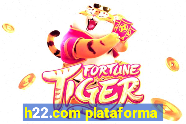 h22.com plataforma